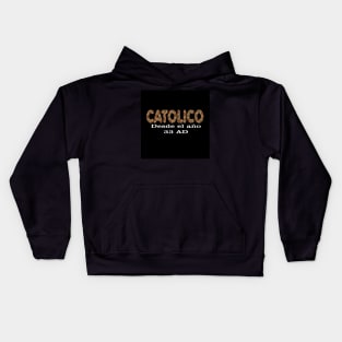 Spanish Catolico Desde 33 AD Catholic Since 33 AD T-Shirt Jesus Crucifix Eucharist Mass 2001 black Kids Hoodie